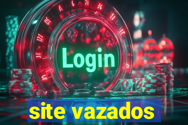 site vazados